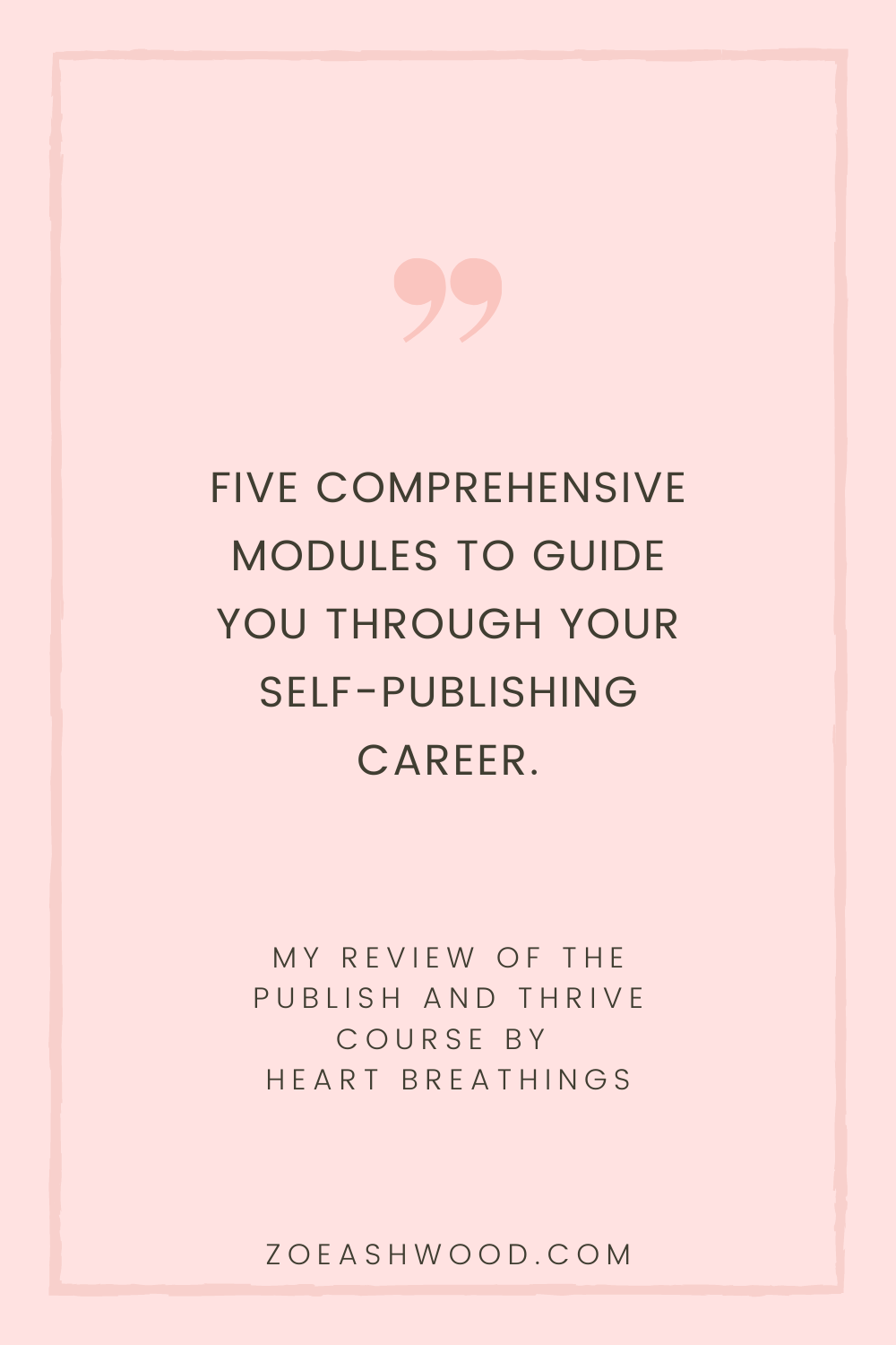 Publish and Thrive Course by Heart Breathings - Course Review by Zoe Ashwood
