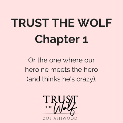 Trust the Wolf Chapter 1
