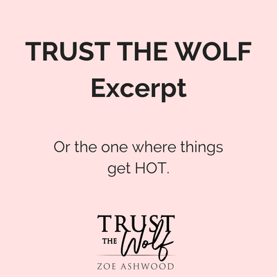When Things Get Hot (in Trust the Wolf)